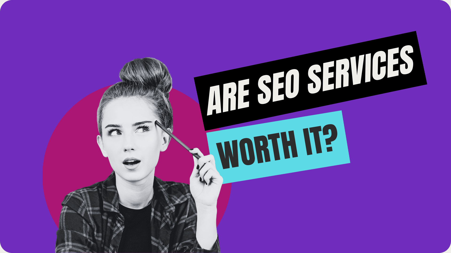 seo-services-worth-question