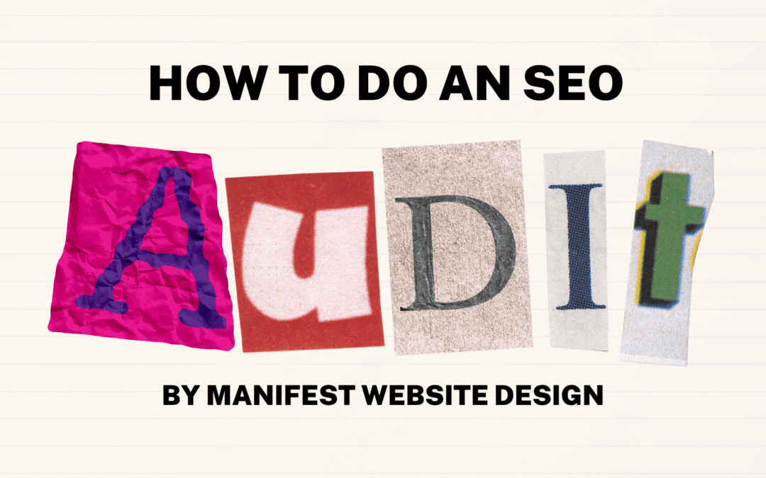 How to Do an SEO Audit – Manifest Website Design