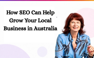 How SEO Can Help Grow Your Local Business in Australia